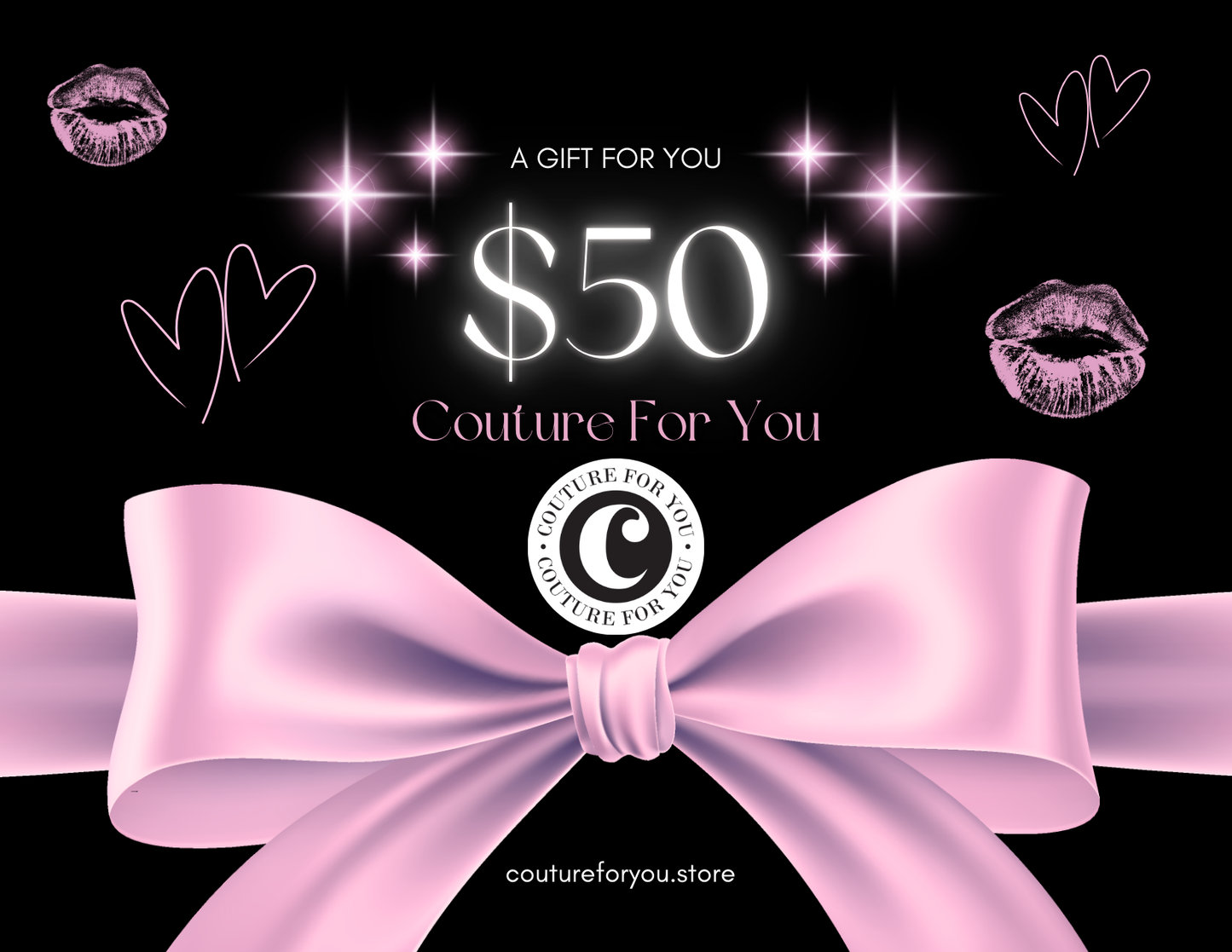 Couture For You digital gift card available in $10, $25, $50, and $100 amounts with instant delivery and no expiration date.